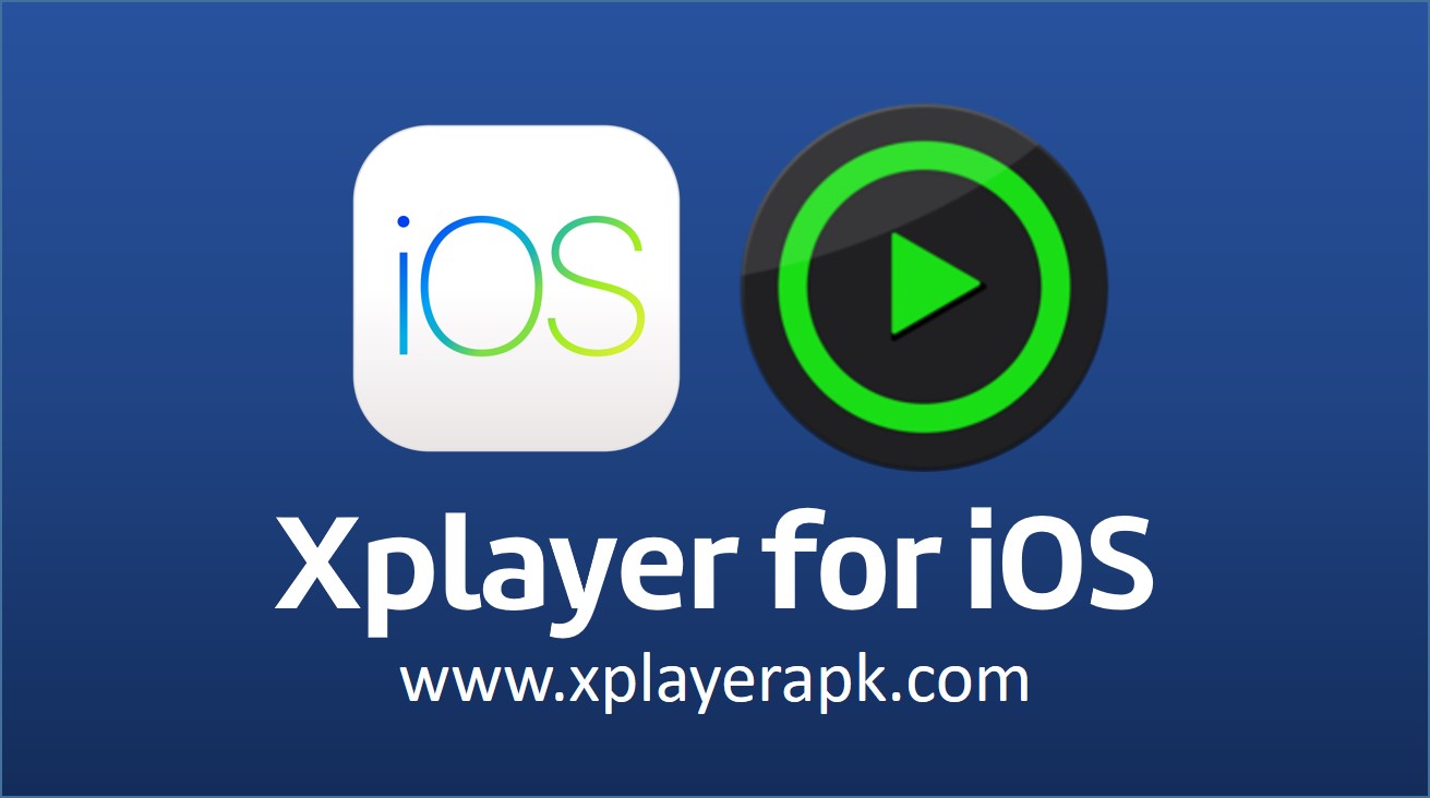 xplayer for ios