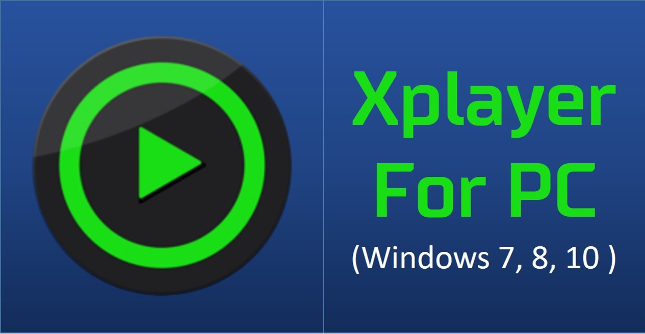 XPlayer for windows PC